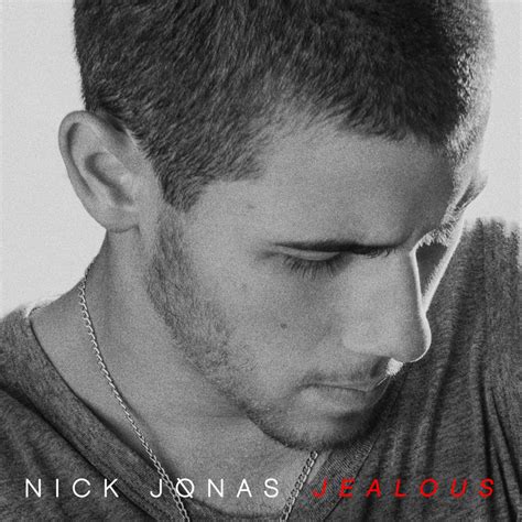 jealous nick jonas lyrics explicit|Lyrics.lol :: Jealous (Explicit) by Nick Jonas.